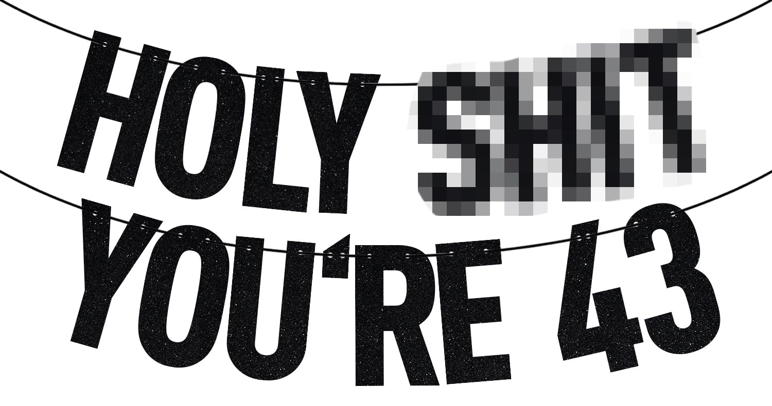 Black Glitter Holy You're 43 Banner, Happy 43rd Birthday/Cheers to 43 Years, Funny 43 Years Old Birthday Party Decorations Supplies โ image 1