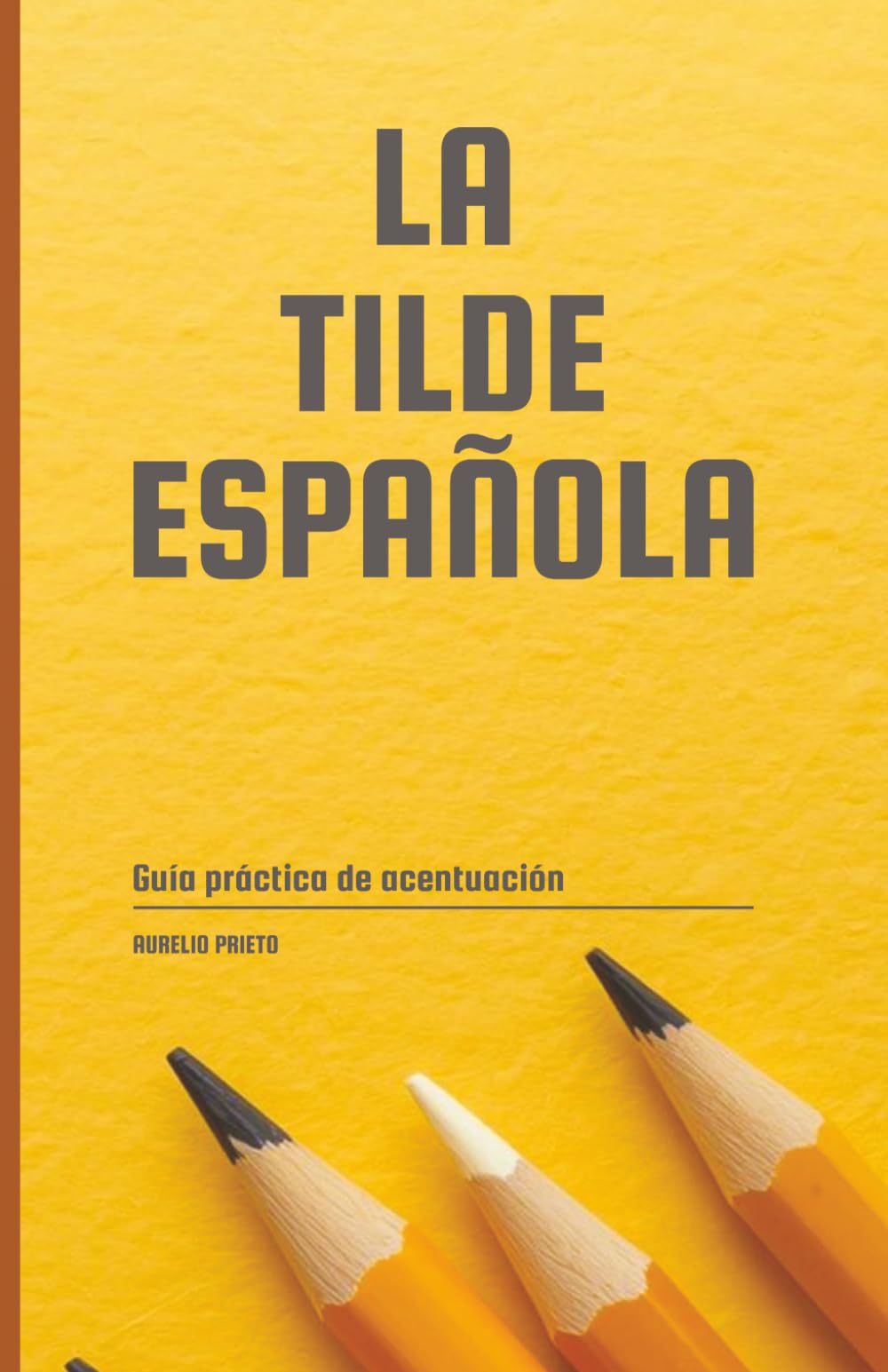 La tilde española: Guía práctica de acentuación
