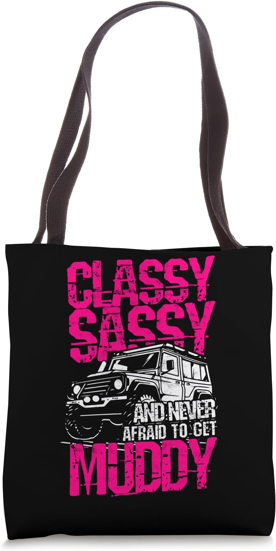Mudding Mud Bogging Mud Run Mud Racing Extreme Mudding Tote Bag
