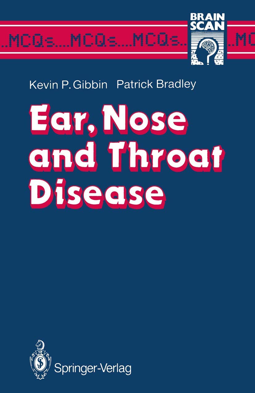 Ear, Nose and Throat Disease (MCQ's...Brainscan)
