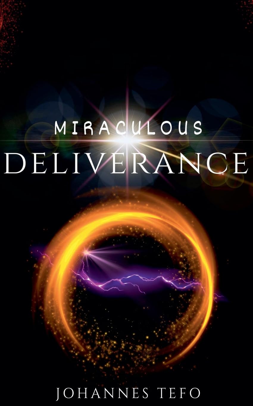 Miraculous Deliverance: 1 (Miracles from Heaven)