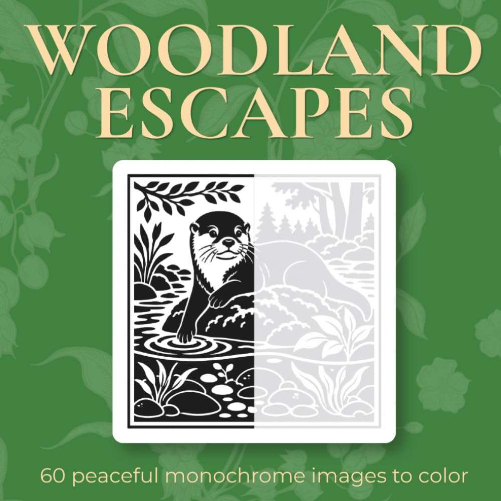 Woodland Escapes - Monochrome Coloring Book: 60 Peaceful Monochrome Woodland Scenes to Color
