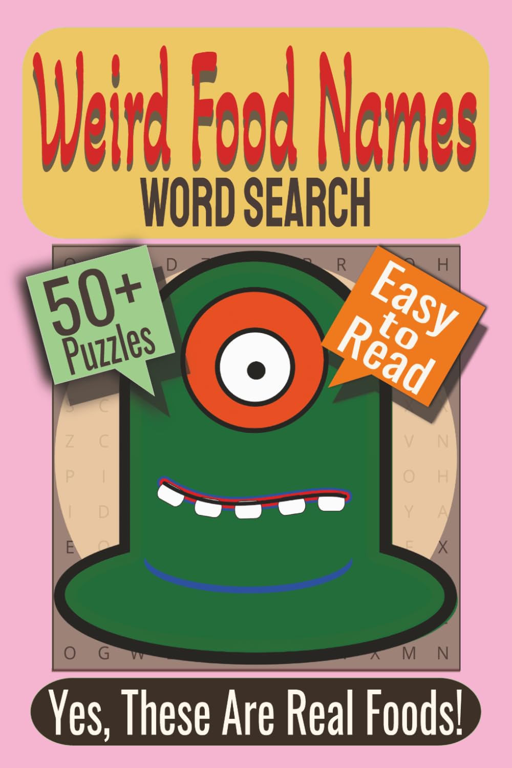 Weird Food Word Search Puzzle Book: Puzzles Featuring Unusual Foods, Global Cuisine, Quirky Food Names