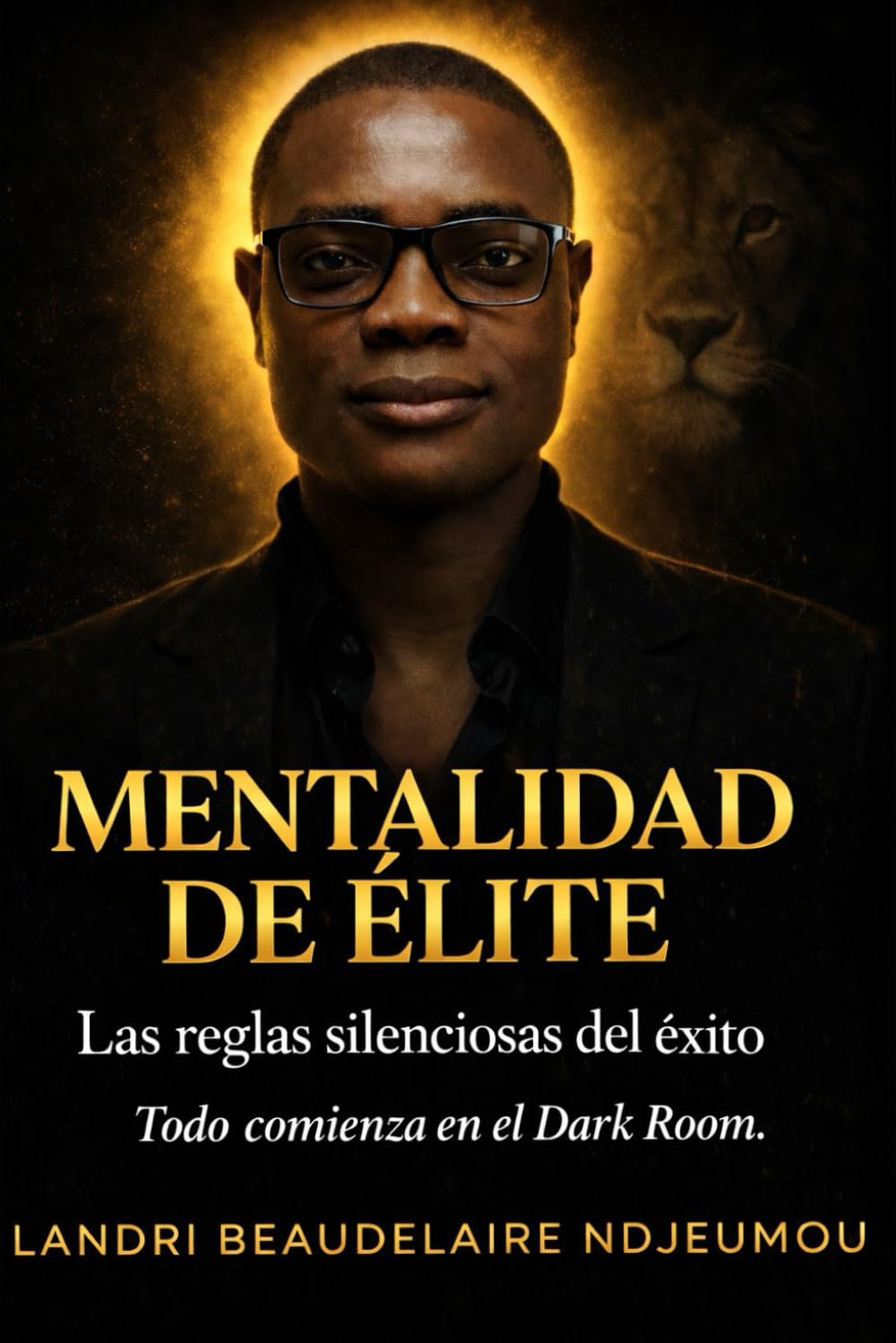 Mentalidad de Élite: Las reglas silenciosas del éxito, la disciplina mental y el poder de la autodeterminación