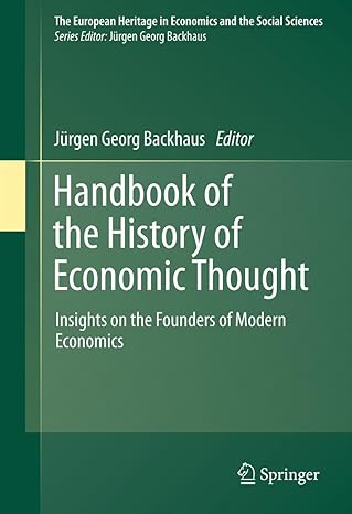 Handbook of the history of economic thought : insights on the founders of modern economics