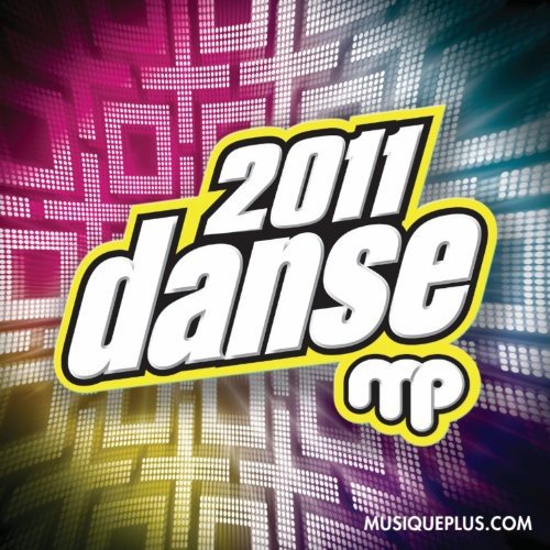 Danse Plus 2011 (Much Dance 2011 French version) [Audio CD] Various Artists