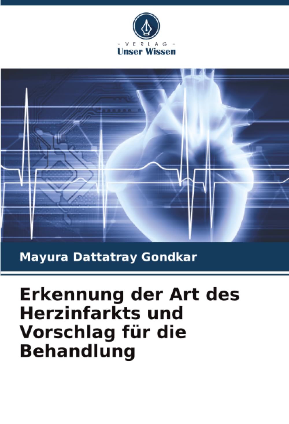 Erkennung der Art des Herzinfarkts und Vorschlag für die Behandlung