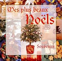 Mes plus beaux Noëls 291457181X Book Cover