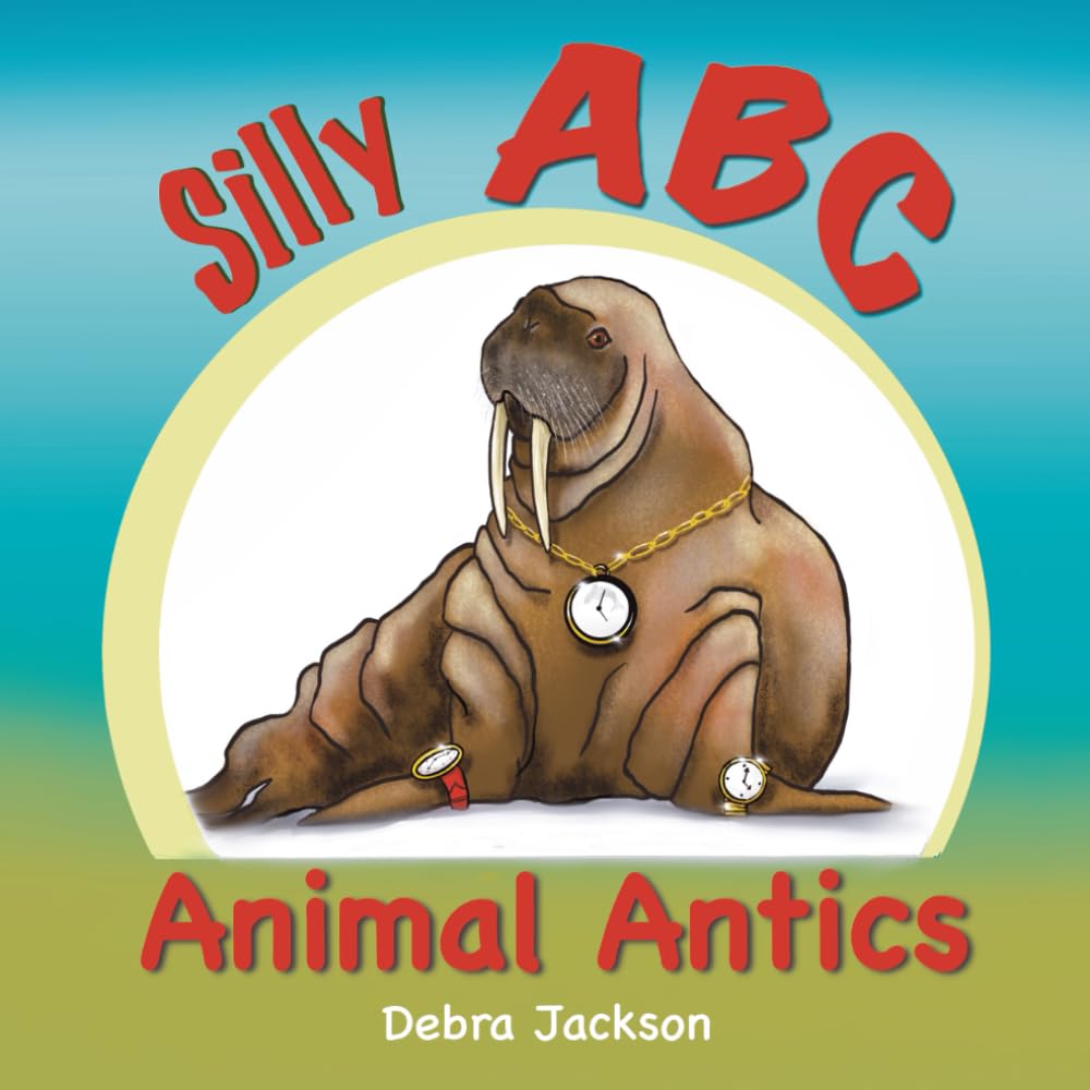 Silly ABC Animal Antics: A Playful Alphabet Adventure with Animals, Names, and Letter Practice