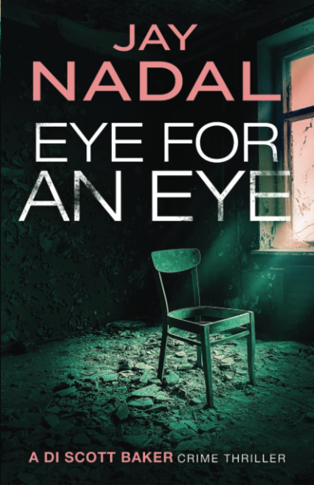 Eye for an Eye (DI Scott Baker)