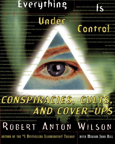 Everything Is Under Control: Conspiracies, Cults, and Cover-ups