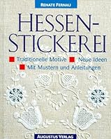 Hessenstickerei. Traditionelle Motive. Neue Ideen. Mit Mustern und Anleitungen. 3804305792 Book Cover