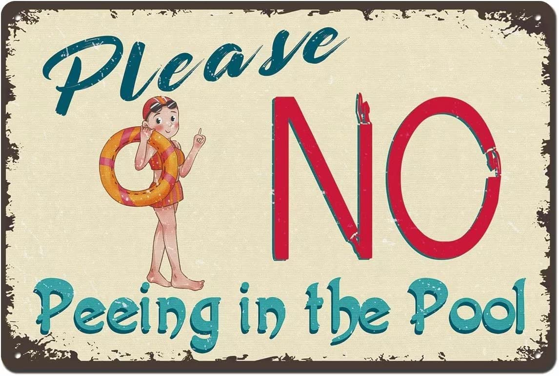 SMAZDFXX Please No Peeing In The Pool, Swimming Pool Aluminum Tin Sign Metal Wall Art Decorations Iron Painting for Indoor Outdoor Home Decor Room Door Accessories Poster Housewarming 8"x12"