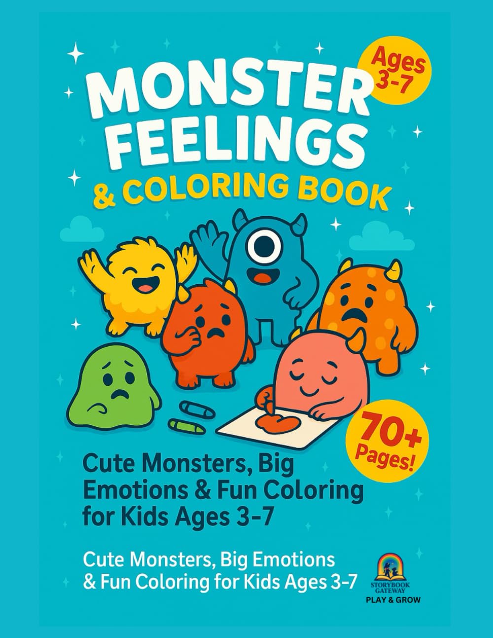 Monster Feelings Coloring Book for Kids Ages 3–7: Cute Kawaii Monsters Teaching Emotions Like Happy, Sad, Angry & More | A Fun Social Emotional ... & Preschoolers (Monster Moment Series)