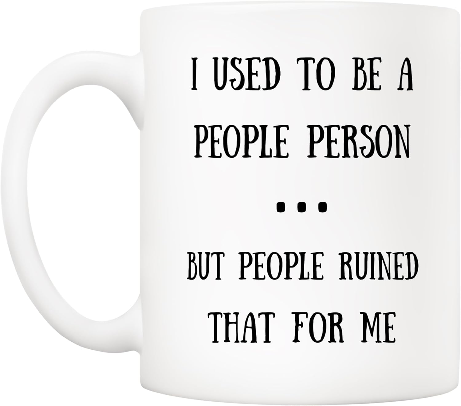 5Aup I Used to Be a People Person... Coffee Mug Gifts - 11oz Office Cynic’s Ceramic Cup, Sarcastic Humor Ideal for Coworkers - Image 2