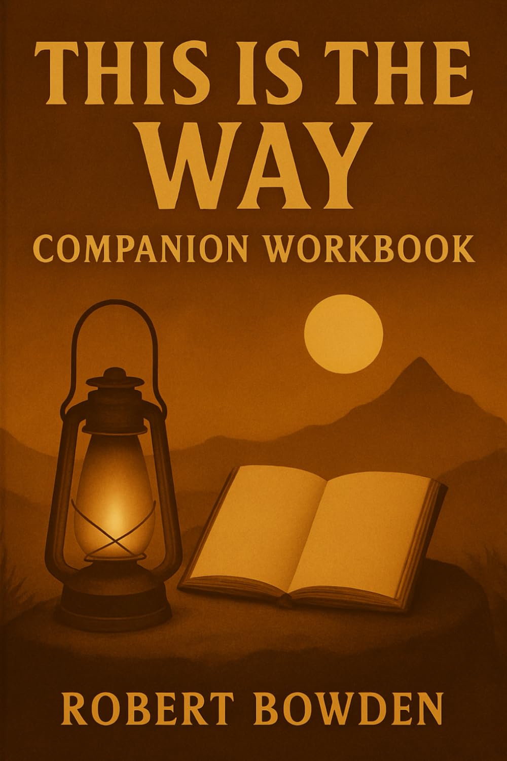 This Is The Way: Companion Workbook