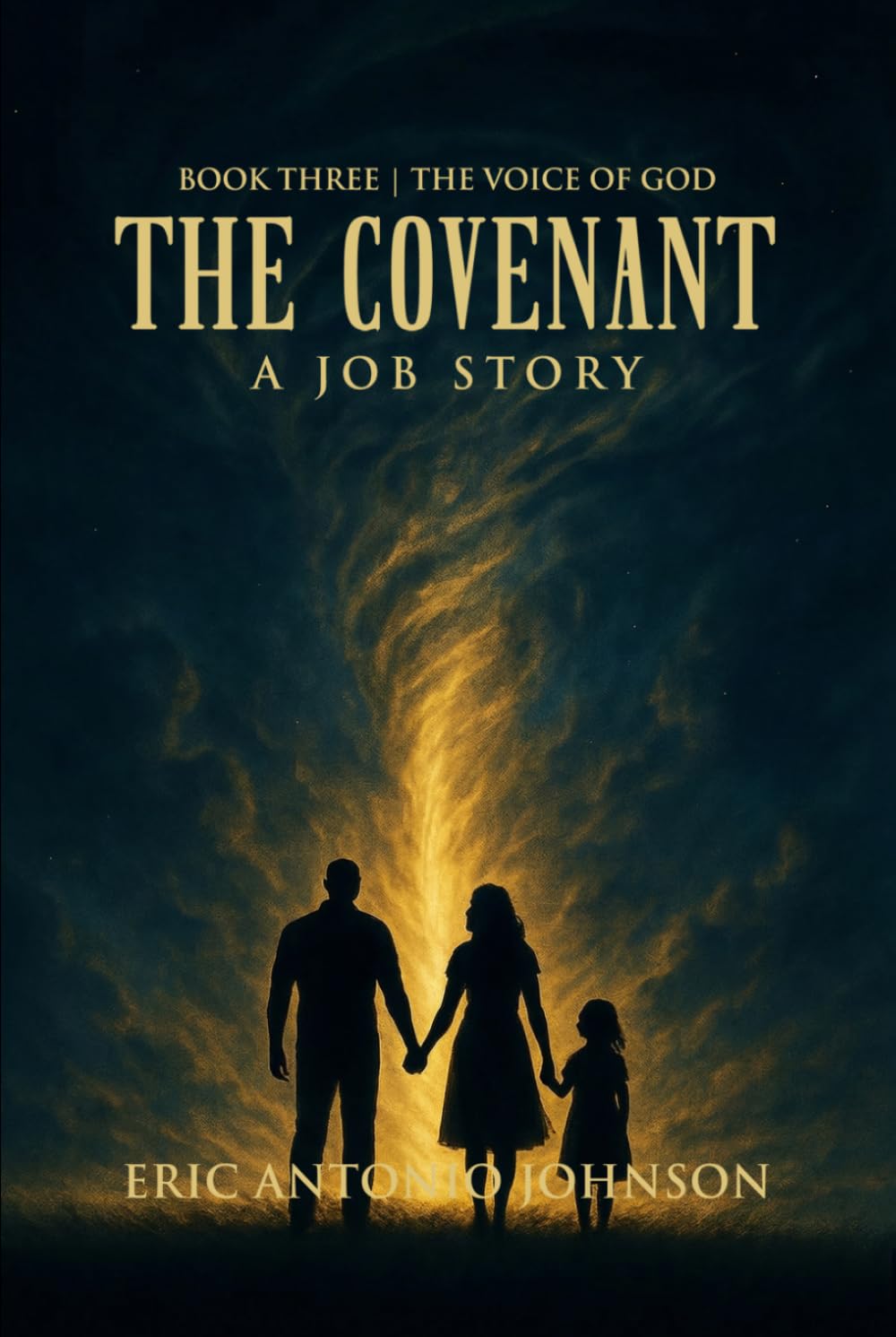 The Covenant - A Job Story: Book Three | The Voice of God