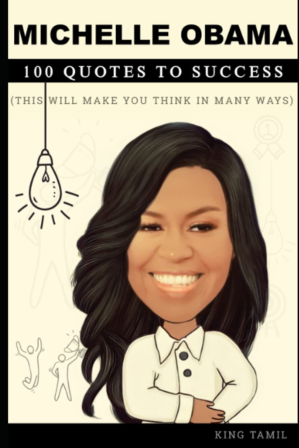 Michelle Obama 100 Rules for success: This will make you think in many ways