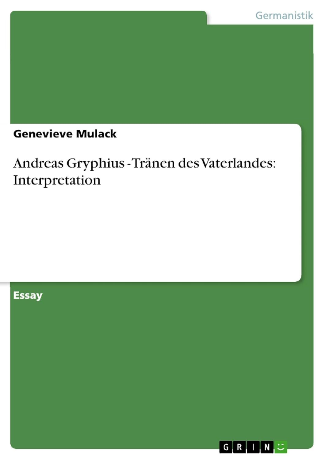 Tränen Des Vaterlandes Gedicht Andreas Gryphius - Tränen des Vaterlandes: Interpretation eBook