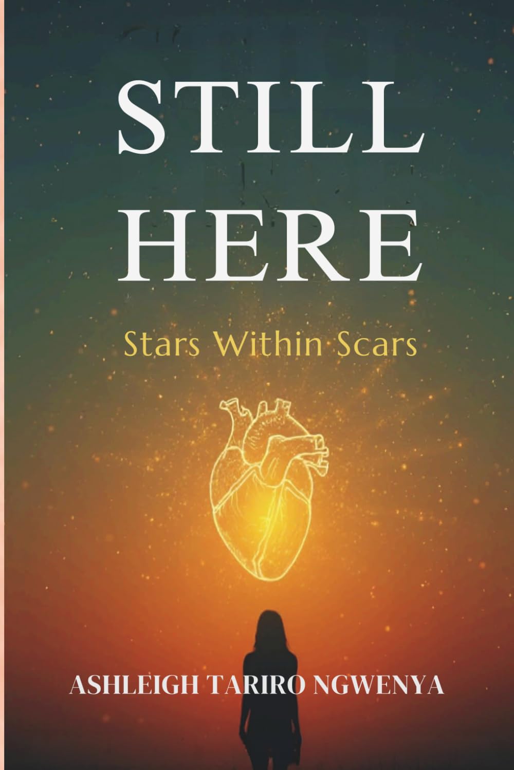 STILL HERE: STARS WITHIN SCARS