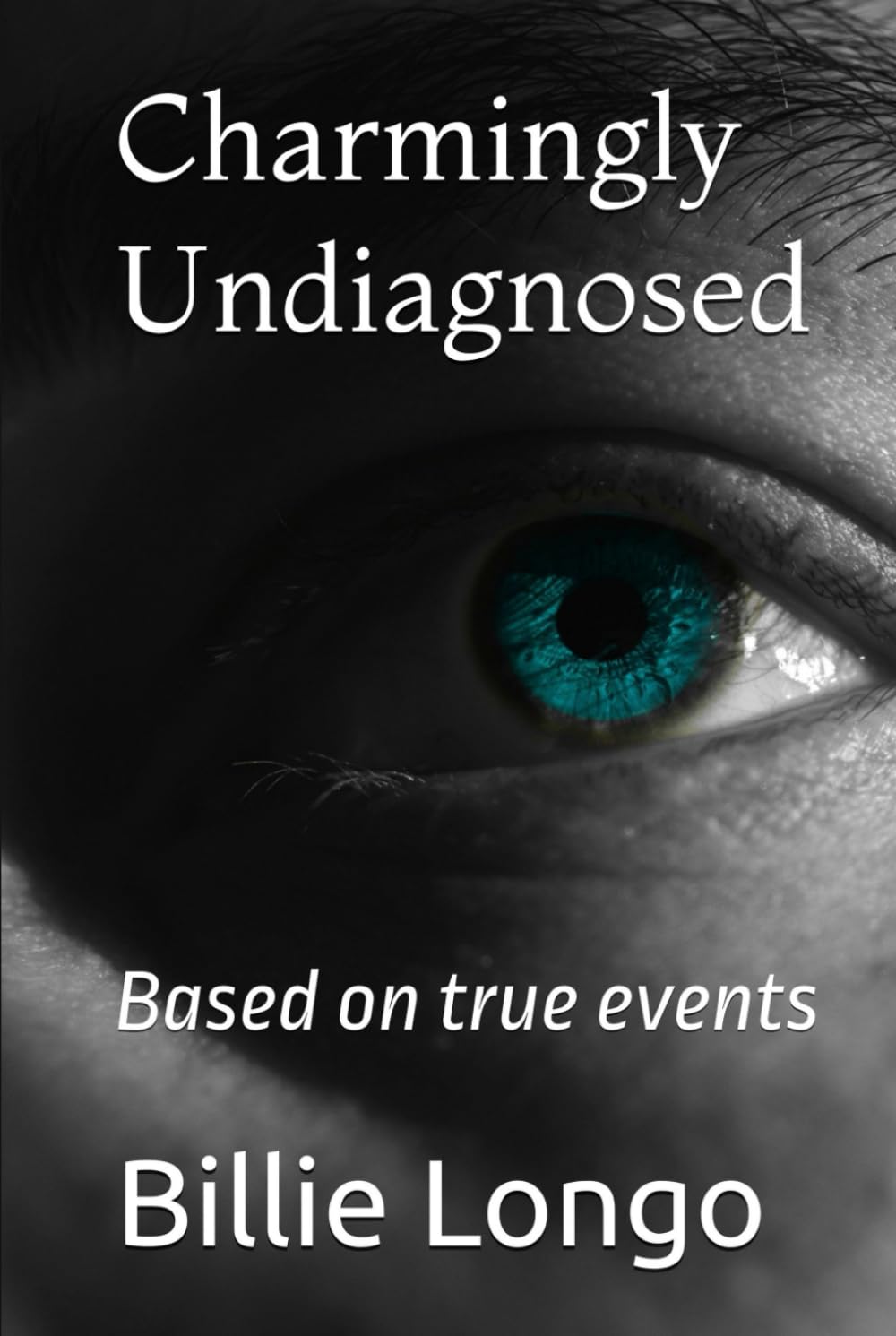 Charmingly Undiagnosed: Based on true events