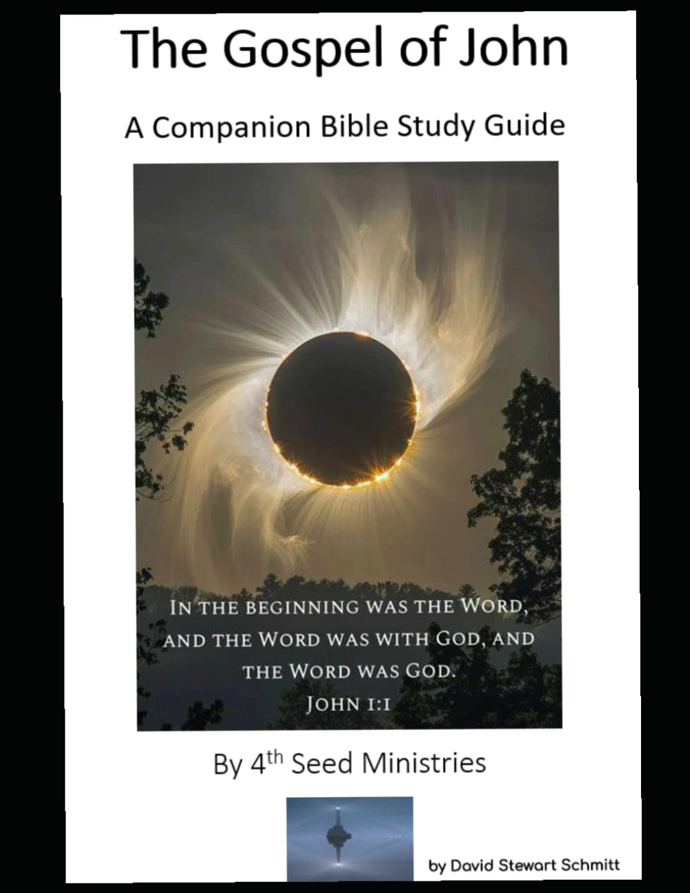 The Gospel of John, A Companion Bible Study Guide: With Study Questions and Notes