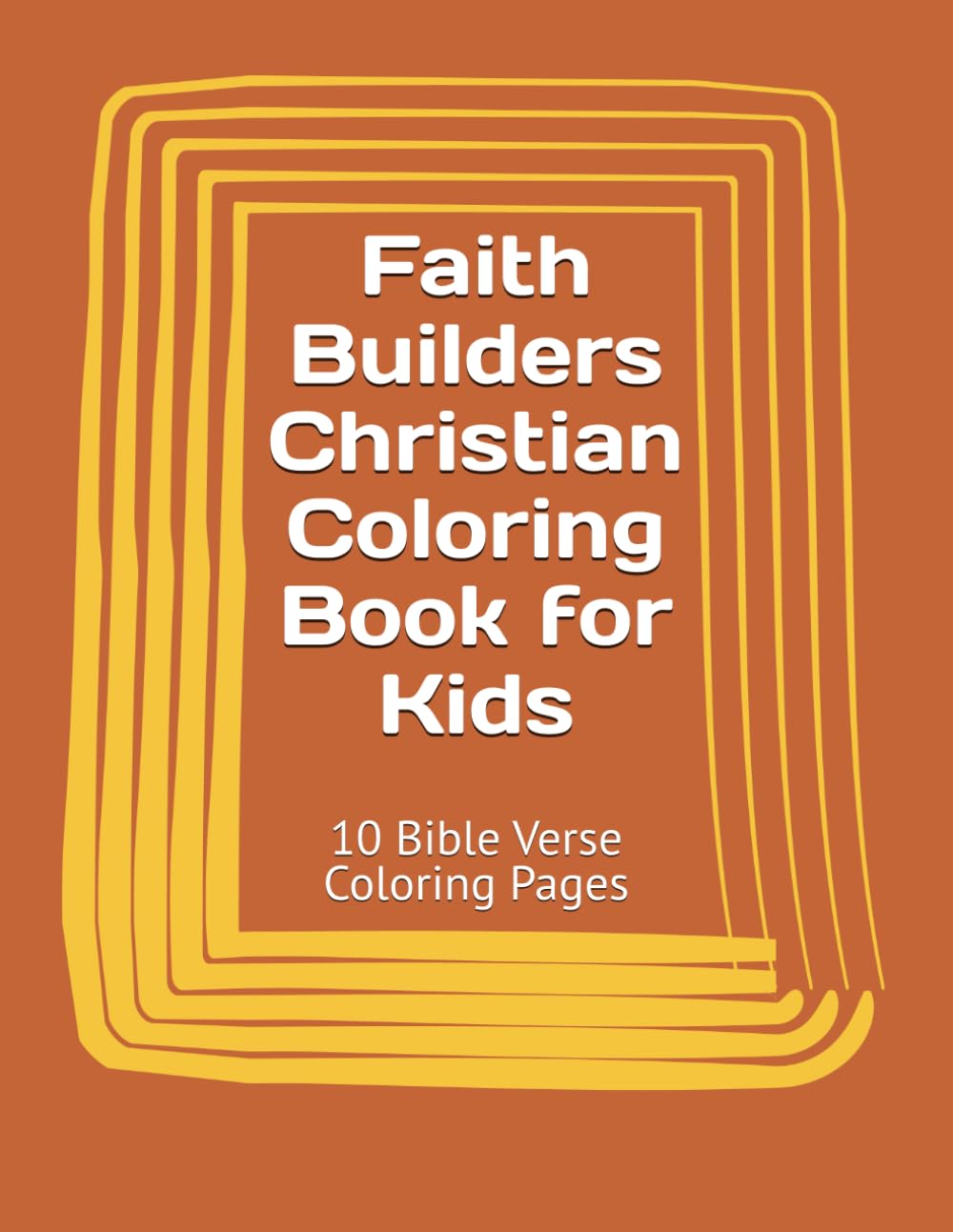 Faith Builders Christian Coloring Book for Kids: 10 Bible Verse Coloring Pages