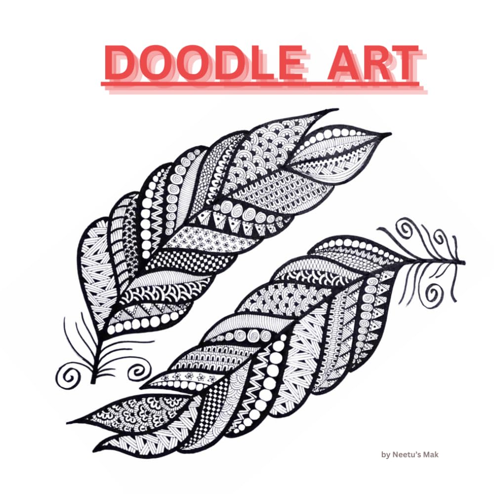 DOODLE ART: Learn, Practice & Create Beautiful Doodles