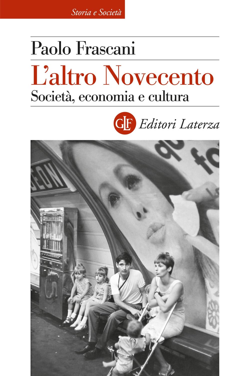 L'altro Novecento. Società, Economia E Cultura - 4