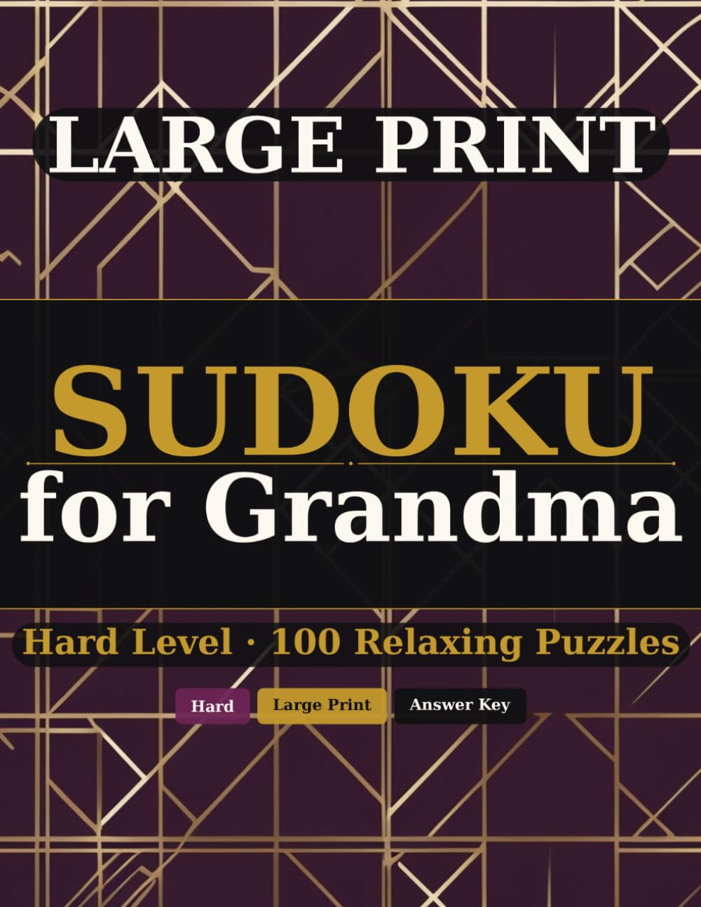 Large Print Sudoku for Grandma: 100 Hard Sudoku Puzzles — A Challenging Gift for Grandmothers