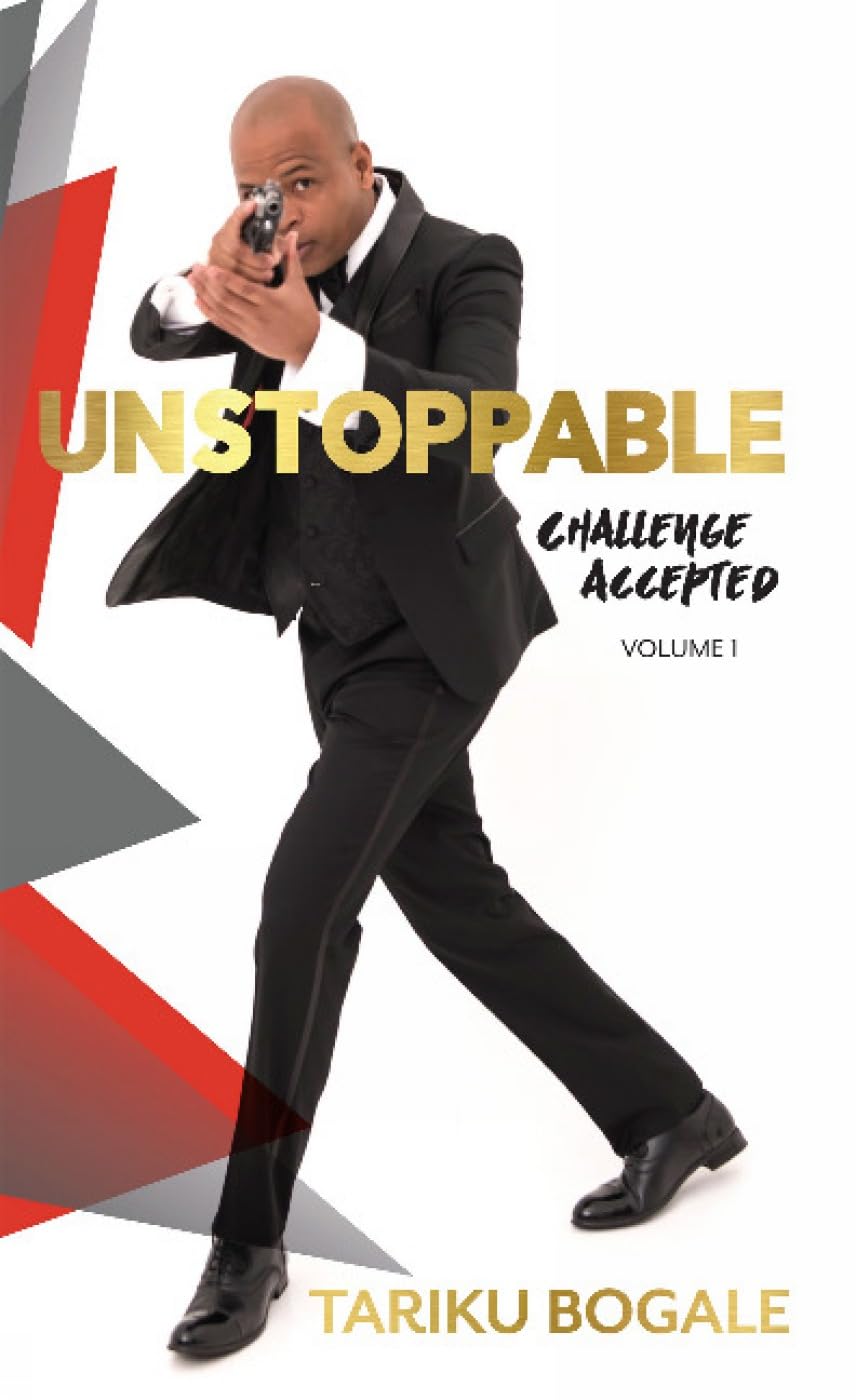 Unstoppable: Challenge Accepted: Volume 1
