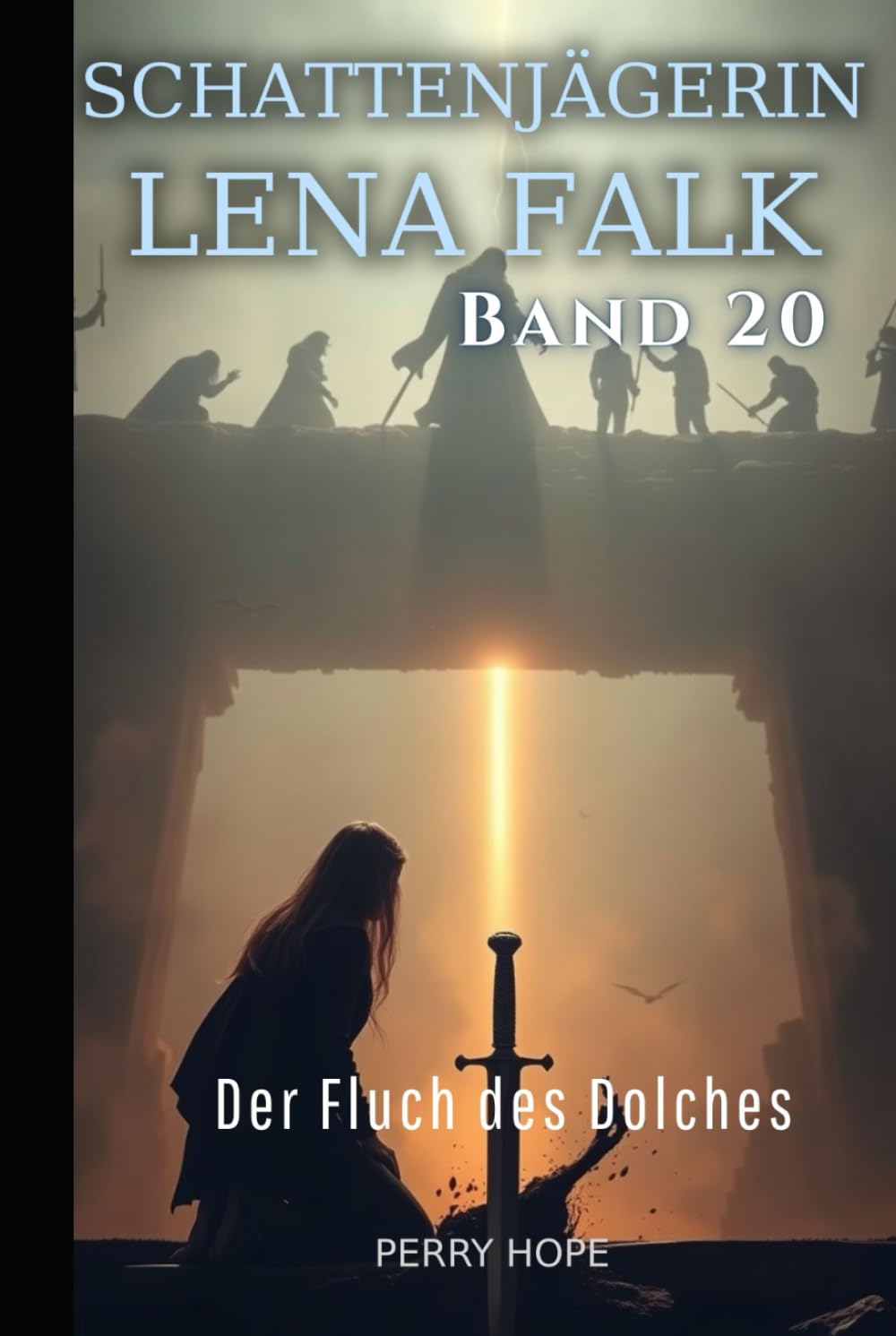 Der Fluch des Dolches (Schattenjägerin Lena Falk 20): Urban-Fantasy-Mystery in Europa - Der Schleier der Mythen