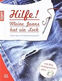  Hilfe! Meine Jeans hat ein Loch: Repair-Ideen für Kleiderkatastrophen