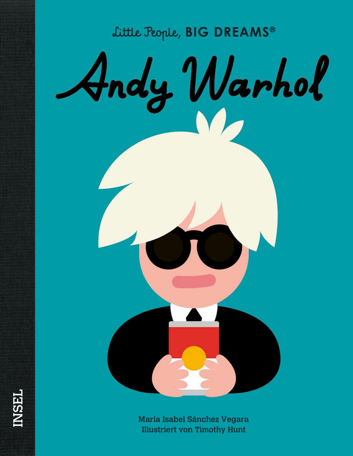 Andy Warhol - Little People, BIG DREAMS (Deutsche Ausgabe): Kinderbuch ab 4 Jahre