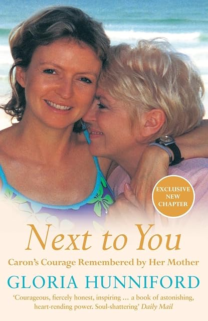 Portada de Next To You: Caron S Courage Remembered By Her Mother