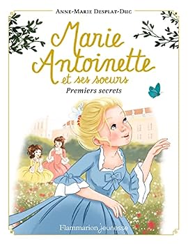 Paperback Marie-Antoinette et ses soeurs: Premiers secrets (1) [French] Book