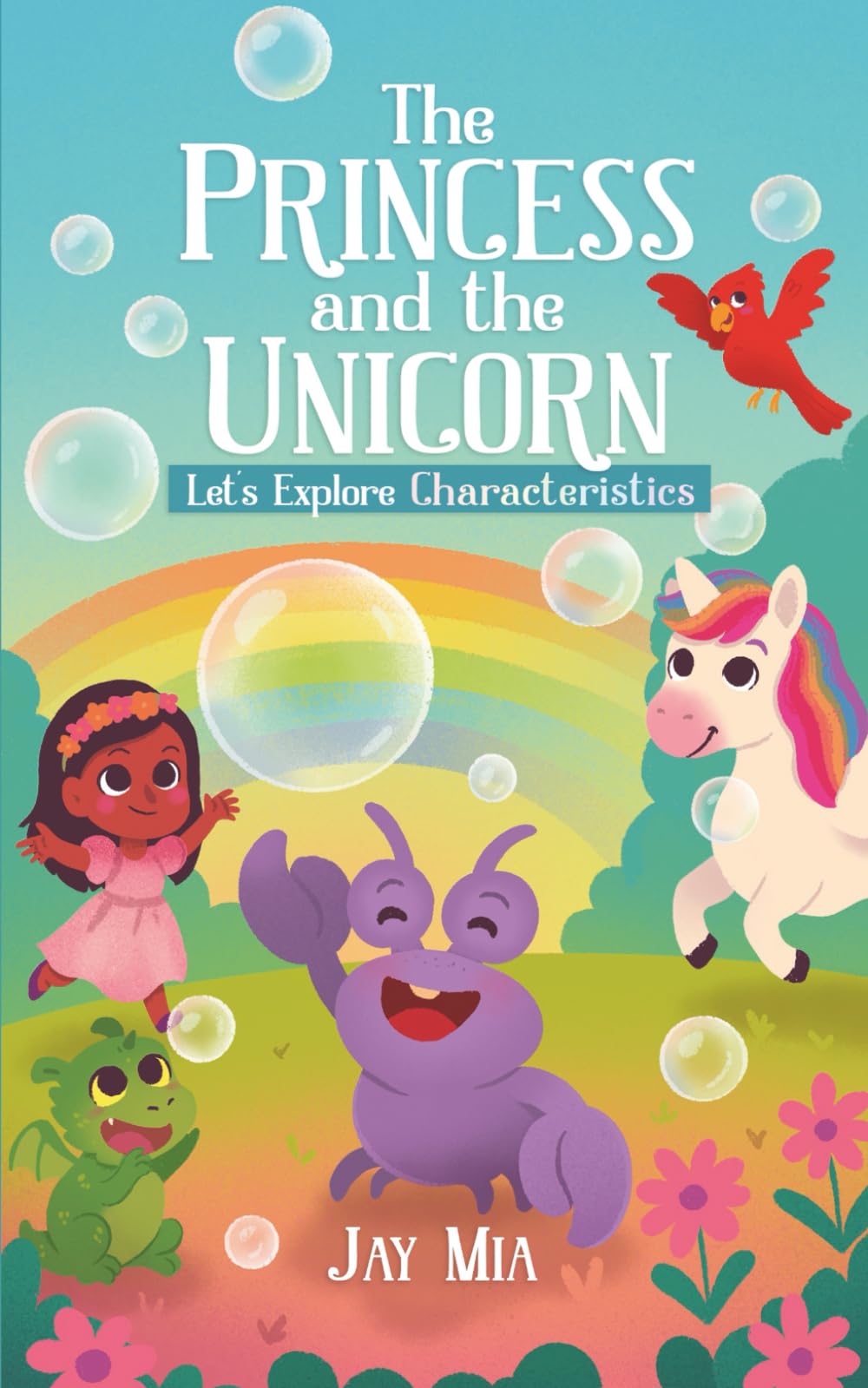 The Princess and the Unicorn - Let’s Explore Characteristics: Soothing Bedtime Stories that Build Character and Emotional Intelligence (The Princess ... Feelings & Characteristics Collection)