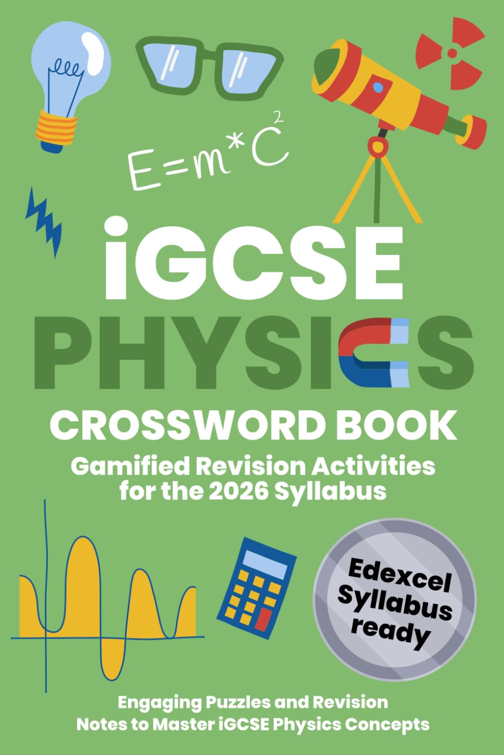 iGCSE Physics Revision Crossword Book: Engaging Revision Puzzles Aligned with the iGCSE Syllabus
