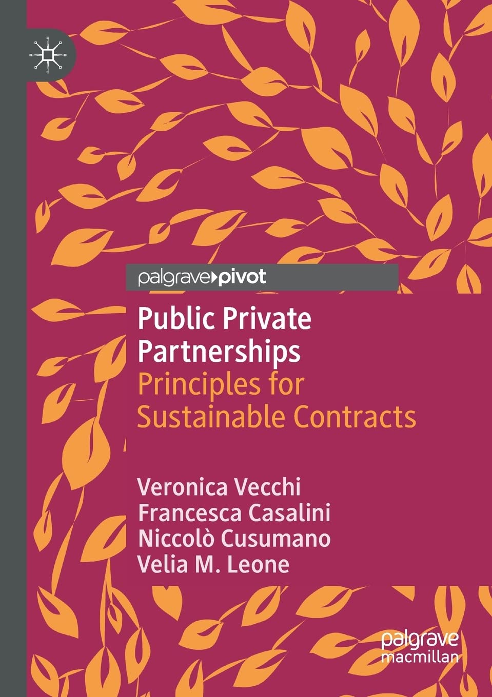Public Private Partnerships: Principles for Sustainable Contracts