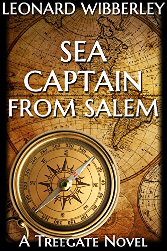 Sea Captain from Salem (The Treegate Series Book 3)
