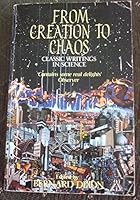 From Creation to Chaos: Classic Writings in Science 0631149767 Book Cover