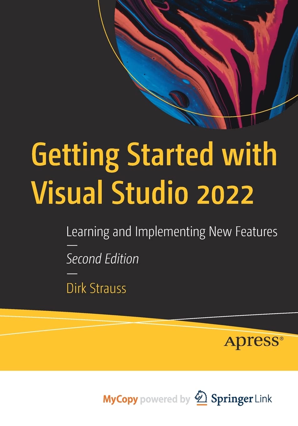 Getting Started with Visual Studio 2022: Learning and Implementing New ...