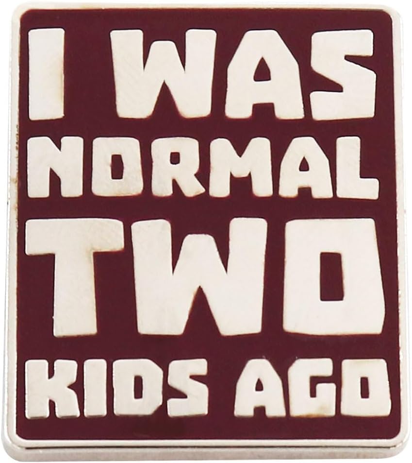 I Was Normal Two Kids Ago Enamel Lapel Pin Claret Pin Funny Brooch Badge For Mom Gift