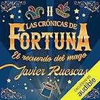El Recuerdo Del Mago: Las Crónicas De Fortuna 2