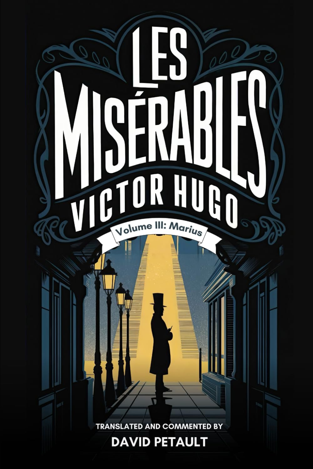 Les Misérables - Volume 3: A New Translation in Modern Accessible English