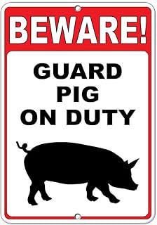 Beware! Guard Pig On Duty Funny Quote Aluminum Metal Sign 8x6