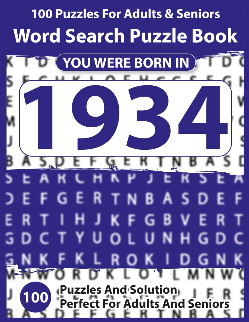 Word Search Puzzle Book: Born In 1934: Large Print Word Search Puzzle Book | Easy Brain Games for Adults & Seniors, Big Font Puzzles for Relaxation, ... Boost – Perfect Gift Idea with Solutions