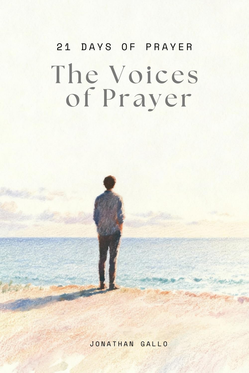The Voices of Prayer: 21 Days of Prayer