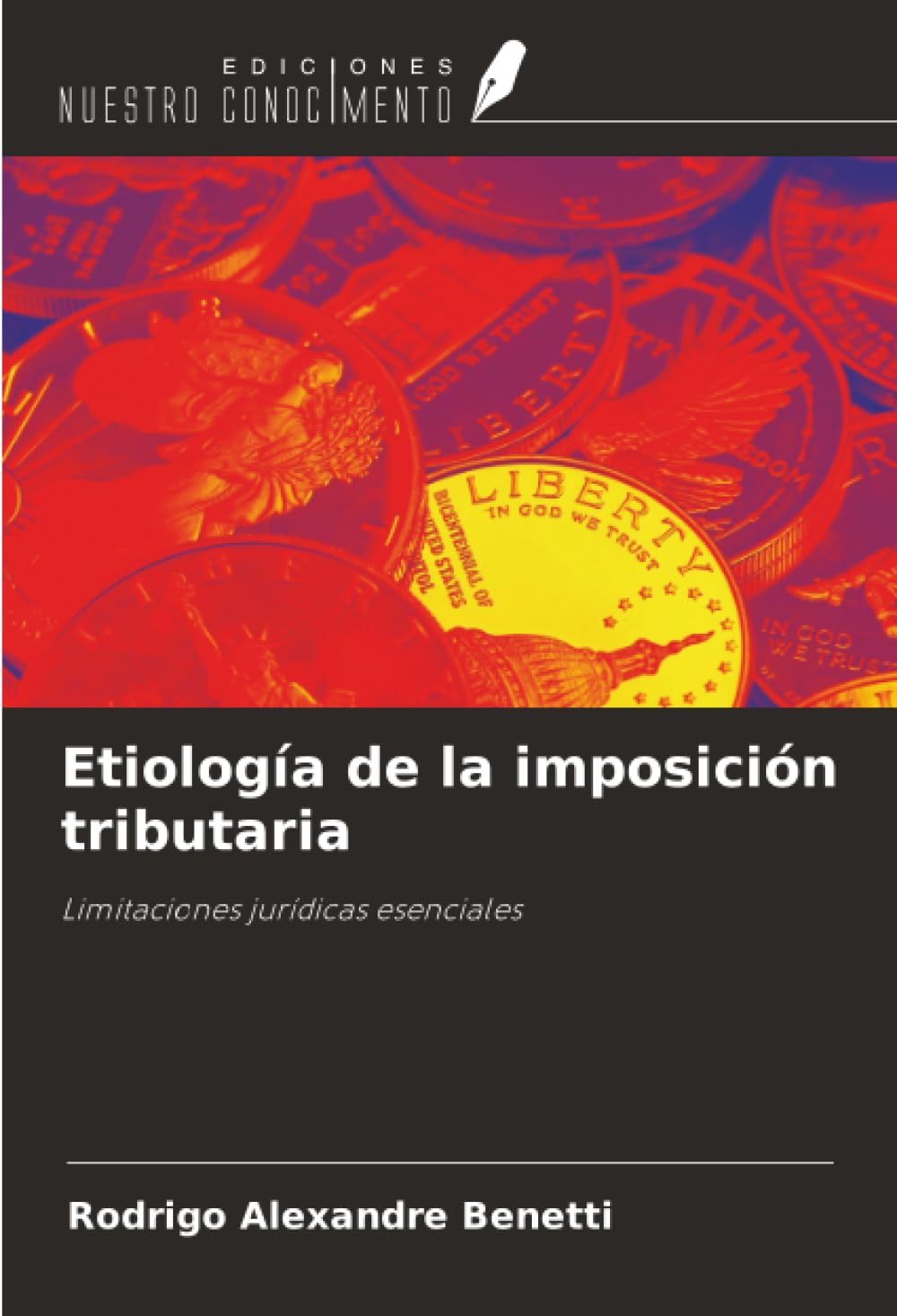 Etiología de la imposición tributaria: Limitaciones jurídicas esenciales