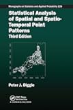 Statistical Analysis of Spatial and Spatio-Temporal Point Patterns (Chapman & Hall/CRC Monographs on Statistics and Applied Probability)